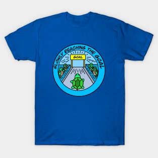 Slowly reaching the goal T-Shirt